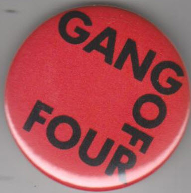 GANG OF FOUR - GANG OF FOUR 2.25" BIG BUTTON