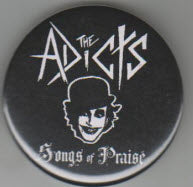 ADICTS - SONGS OF PRAISE 2.25" BIG BUTTON