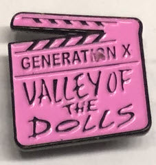 GENERATION X - VALLEY OF THE DOLLS ENAMEL PIN