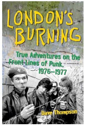 BOOK - LONDON'S BURNING BY DAVE THOMPSON