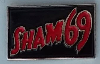 SHAM 69 - SHAM 69 ENAMEL PIN BADGE