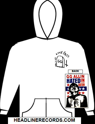 GG ALLIN - HATED IN THE NATION HOODIE SWEAT SHIRT