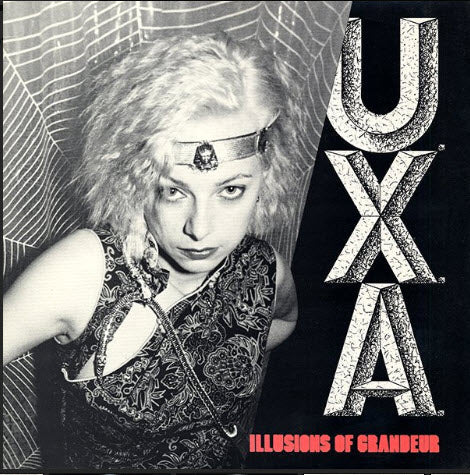UXA - ILLUSIONS OF GRANDEUR