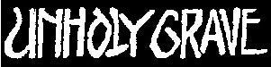 UNHOLY GRAVE - UNHOLY GRAVE PATCH