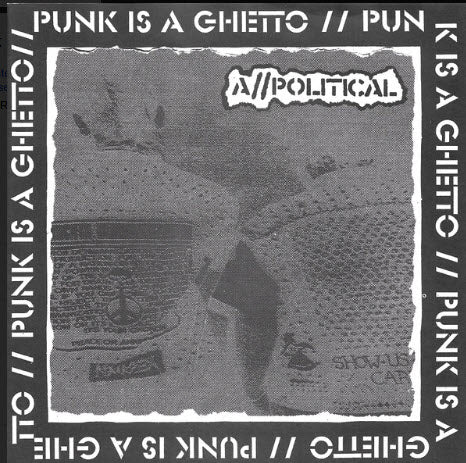 A//POLITICAL - PUNK IS A GHETTO