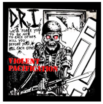 D.R.I - VIOLENT PACIFICATION BACK PATCH