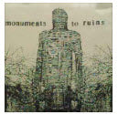MONUMENTS TO RUINS - S/T