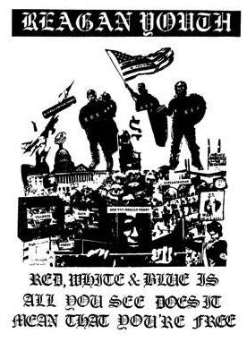 REAGAN YOUTH - RED WHITE BLUE POSTER (19" X 25")