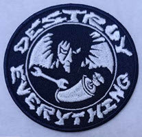 FILTH - DESTROY EVERYTHING EMBROIDERED PATCH