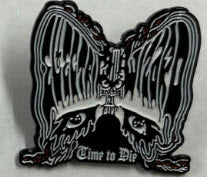 ELECTRIC WIZARD - TIME TO DIE ENAMEL PIN