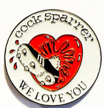 COCK SPARRER - WE LOVE YOU ENAMEL PIN