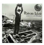 POISON IDEA - LATER WILL & TESTAMENT