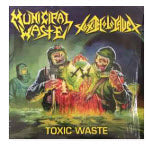 SPLIT LP - MUNICIPAL WASTE / TOXIC HOLOCAUST