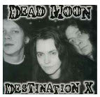 DEAD MOON - DETINATION X