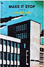BOOK - MAKE IT STOP BY JIM RULAND