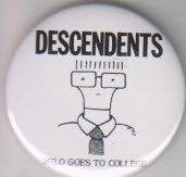 DESCENDENTS - MILO GOES TO COLLEGE 2.25" BIG BUTTON