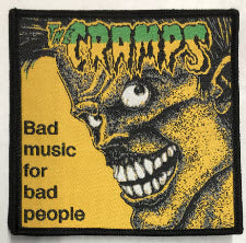 CRAMPS - BAD MUSIC FOR BAD PEOPLE PATCH