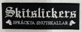 SKITSLICKERS - SPRACKTA SNUTSKALLAR EMBROIDERED PATCH