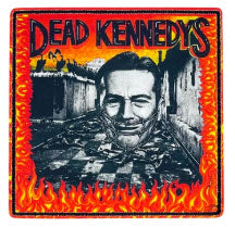 DEAD KENNEDYS - GIVE ME CONVENIENCE EMBROIDERED PATCH