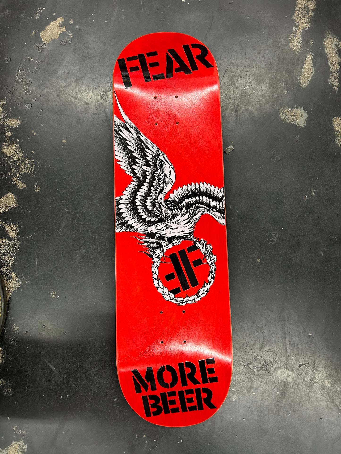 FEAR - MORE BEER SKATEBOARD