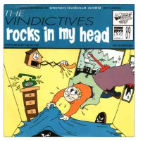 VINDICTIVES - ROCKS IN MY HEAD