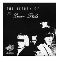 QUEER PILLS - THE RETURN OF