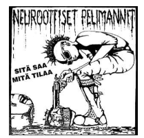 NEUROOTTISET PELIMANNIT - SITA SAA MITA TILAA