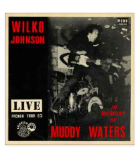 WILKO JOHNSON - IN MEMORY OF MUDDY WATERS