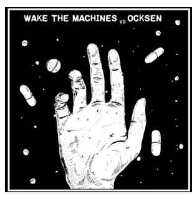 SPLIT EP - OCKSEN / WAKE THE MACHINES