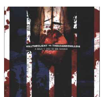 SPLIT EP - KILL THE CLIENT / THOUSANDS WILL DIE