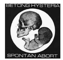 BETONG HYSTERIA - SPONTAN ABORT