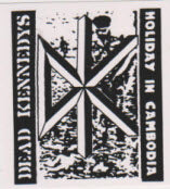 DEAD KENNEDYS - HOLIDAY IN CAMBODIA (B/W) STICKER