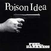 POISON IDEA - FEEL THE DARKNESS 1" BUTTON