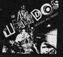 WEIRDOS - DESTROY ALL MUSIC PATCH