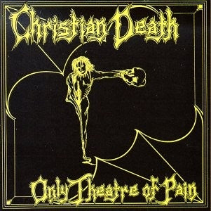 CHRISTIAN DEATH - ONLY THEATER 1" BUTTON