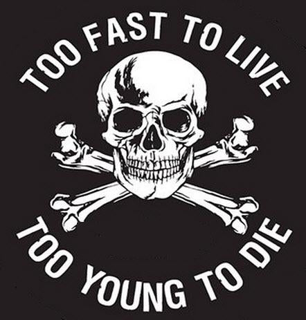 1" BUTTON - TOO FAST TO LIVE TOO YOUNG TO DIE