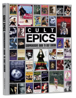 BOOK - CULT EPICS: COMPREHENSIVE GUIDE TO CULT CINEMA