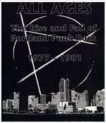 BOOK - ALL AGES PORTLAND PUNK ROCK 1977 / 1981 BOOK