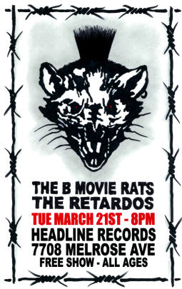 HEADLINE FLYER - THE B MOVIE RATS / THE RETARDOS (COLOR)