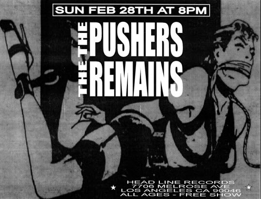 HEADLINE FLYER - THE PUSHERS / THE REMAINS