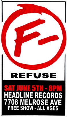 HEADLINE FLYER - F MINUS / REFUSE (COLOR)