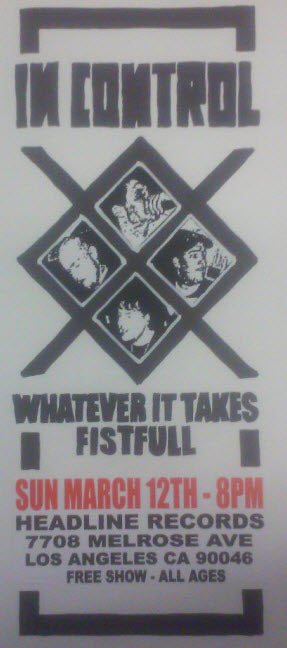 HEADLINE FLYER - IN CONTROL / WHATEVER IT TAKES / FISTFUL