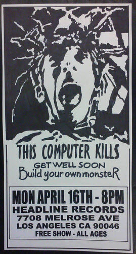 HEADLINE FLYER - THIS COMPUTER KILLS / GET WELL SOON