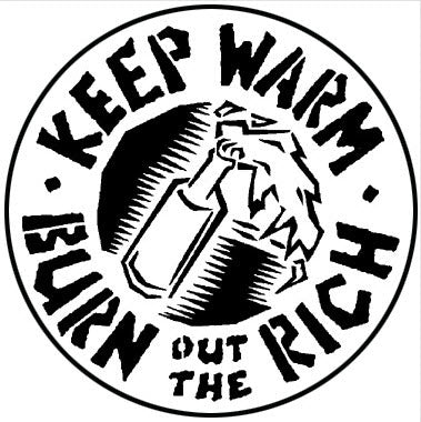 1" BUTTON - KEEP WARM BURN OUT THE RICH