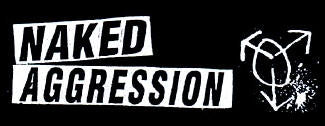 NAKED AGGRESSION - NAKED AGGRESSION W/ LOGO 1" BUTTON