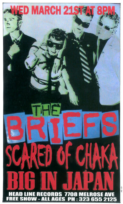 HEADLINE FLYER - BRIEFS / SCARED OF CHAKA / BIG IN JAPAN (COLOR)