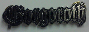 GORGOROTH - GORGOROTH METAL PIN