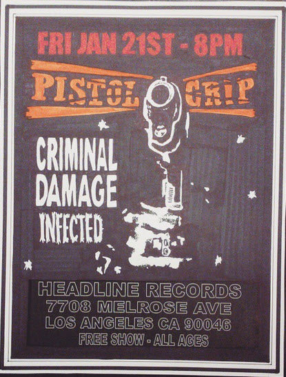 HEADLINE FLYER - PISTOL GRIP / CRIMINAL DAMAGE (COLOR)