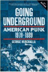 BOOK - GOING UNDERGROUND AMERICAN PUNK 1979 / 1989