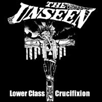UNSEEN - LOWER CLASS CRUCIFIXION 1" BUTTON